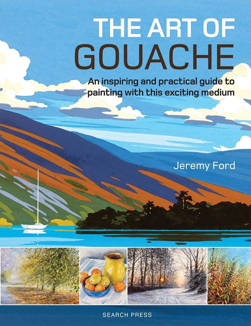 The Art of Gouache - Jeremy Ford
