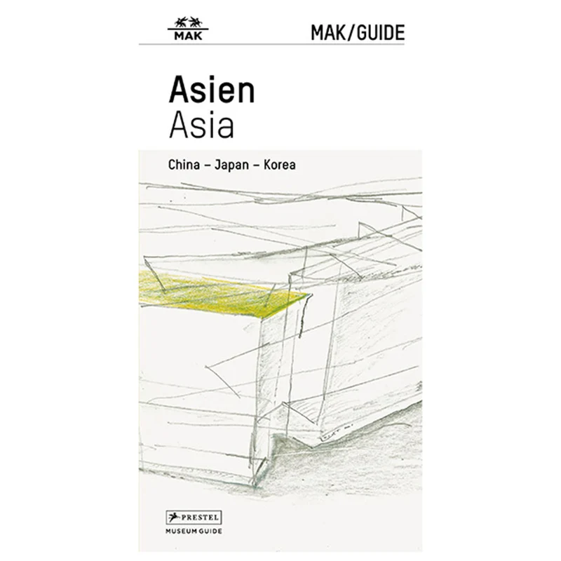 MAK GUIDE ASIEN - China - Japan - Korea