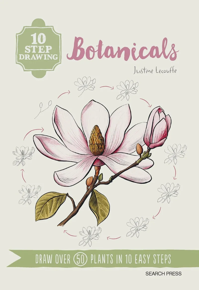10 Step Drawing Botanicals - Justine Lecouffe