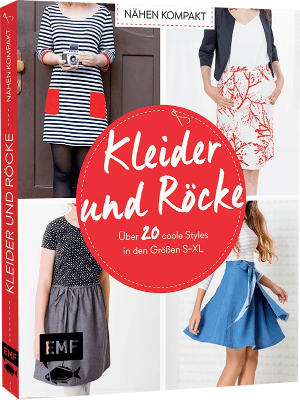 Nähen Kompakt - Kleider und Röcke