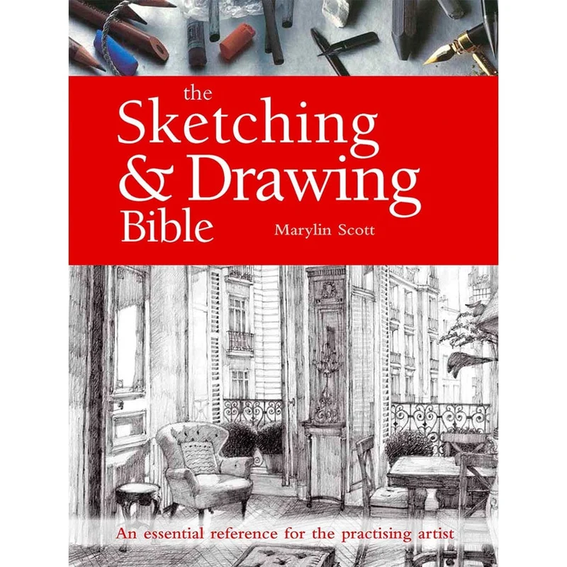 The Sketching & Drawing Bible