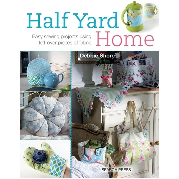 Search Press Books - Half Yard Home