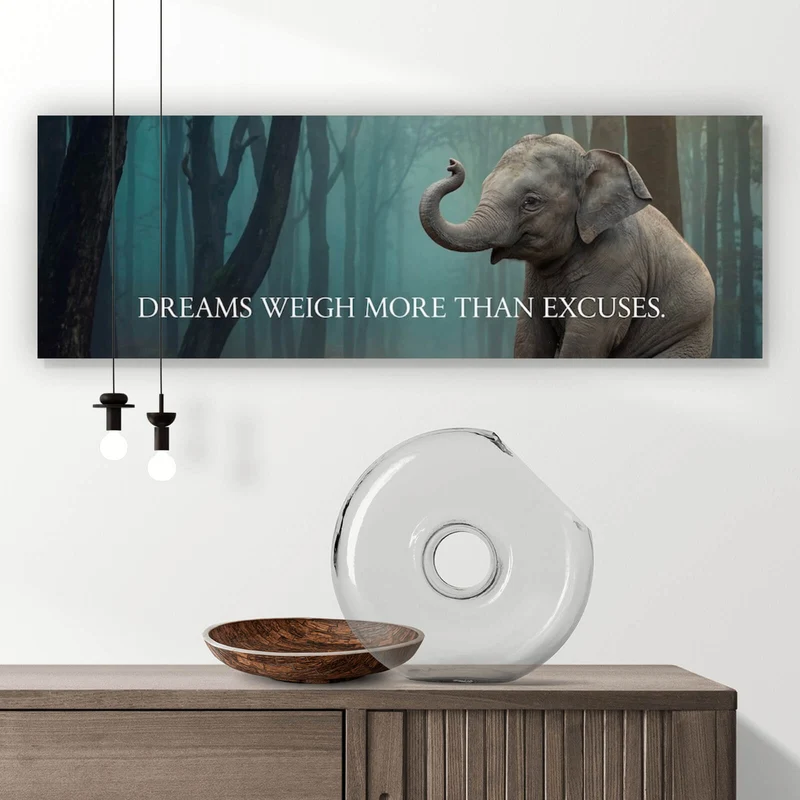 Leinwandbild Dreams weigh more than excuses Panorama