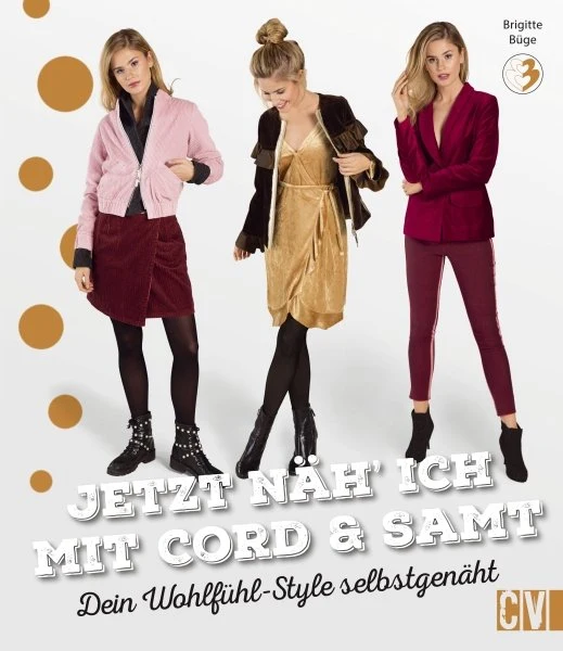 Jetzt näh`ich mit Cord und Samt Christophorus Verlag