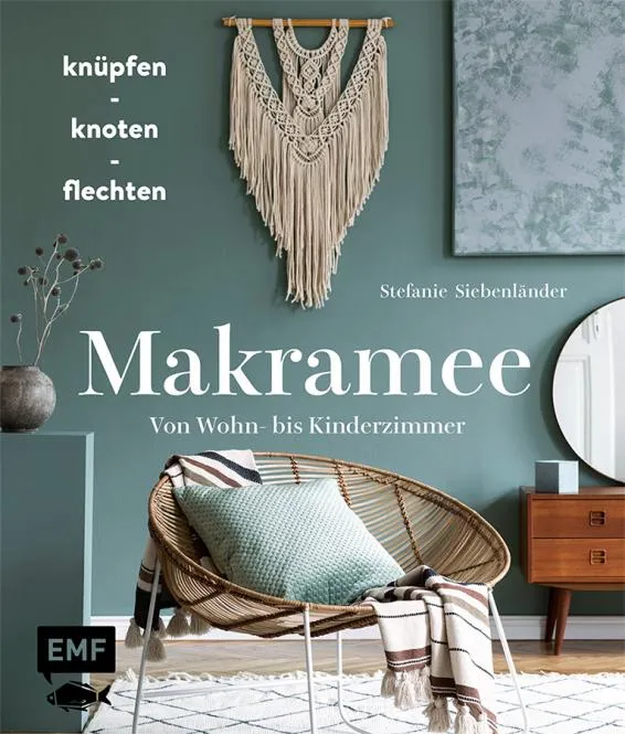 Makramee - Knüpfen, Knoten, Flechten