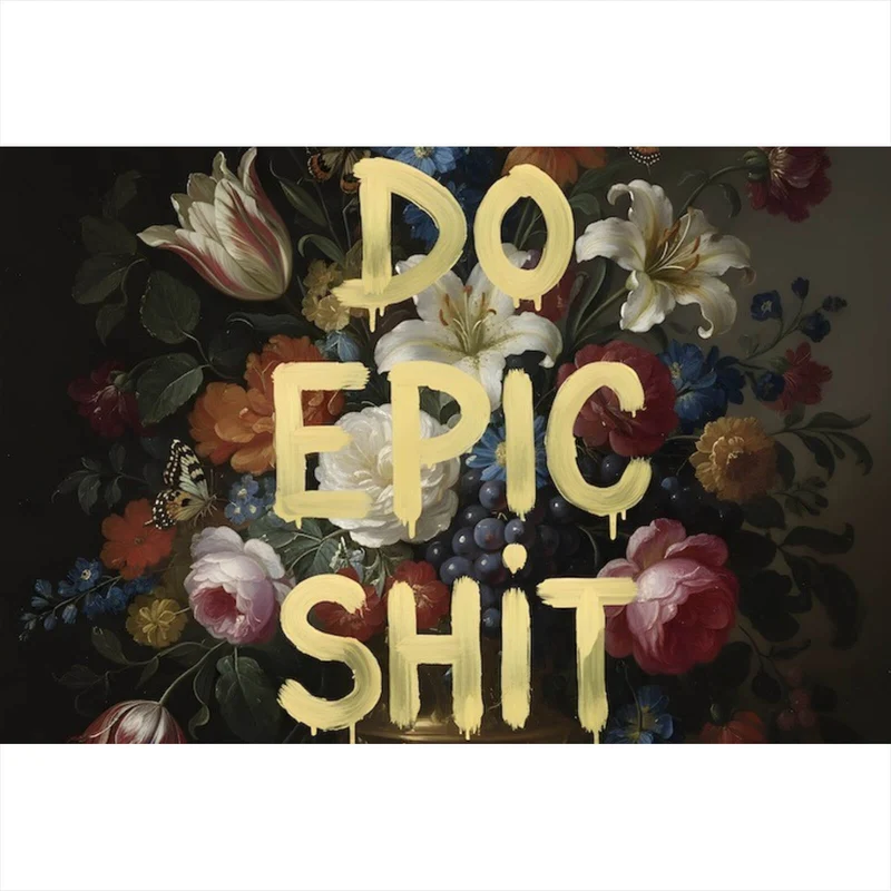 Spannrahmenbild Vintage Blumen Do Epic Shit Querformat