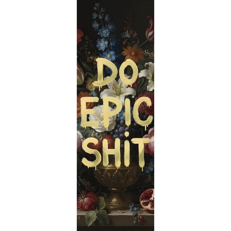 Leinwandbild Vintage Blumen Do Epic Shit Panorama Hoch